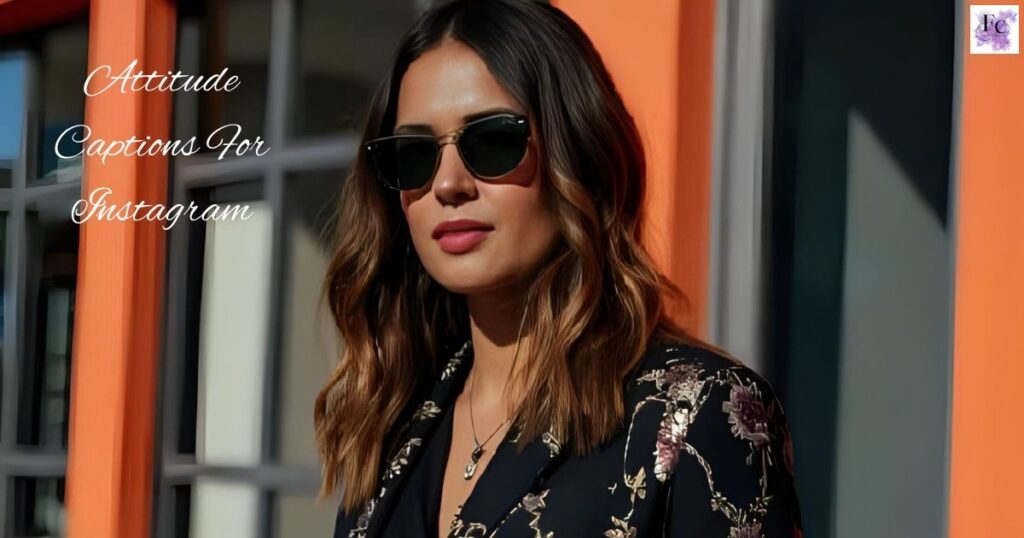 Attitude Captions For Instagram