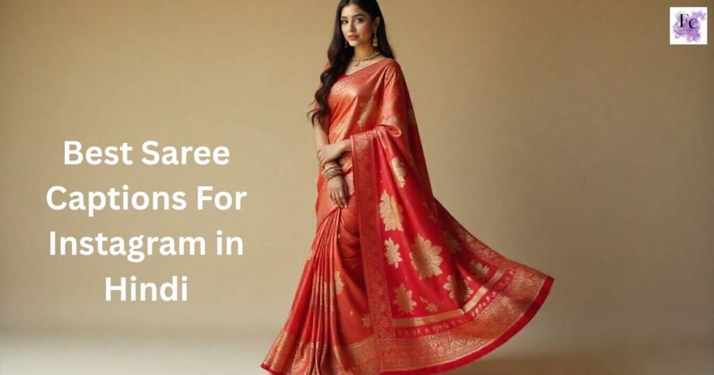 Best Saree Captions For Instagram in Hindi