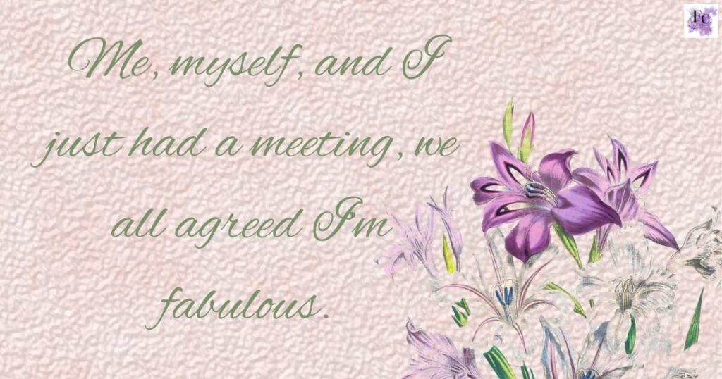 Funny Self-Love Captions for Instagram