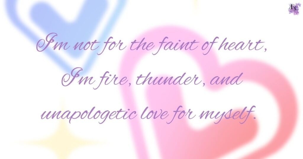 Severe Self-Love Captions for the Fierce and Fearless