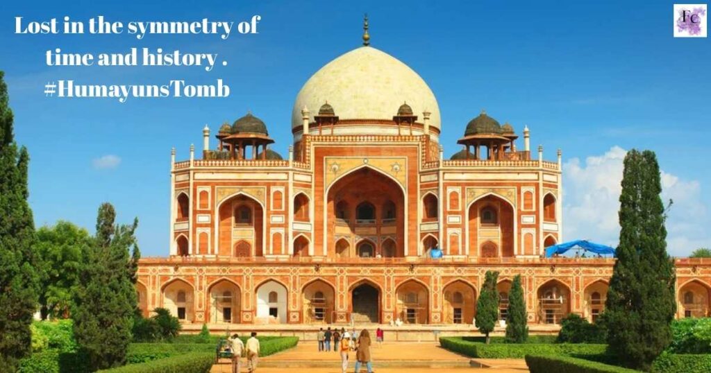 Humayun’s Tomb Captions For Instagram