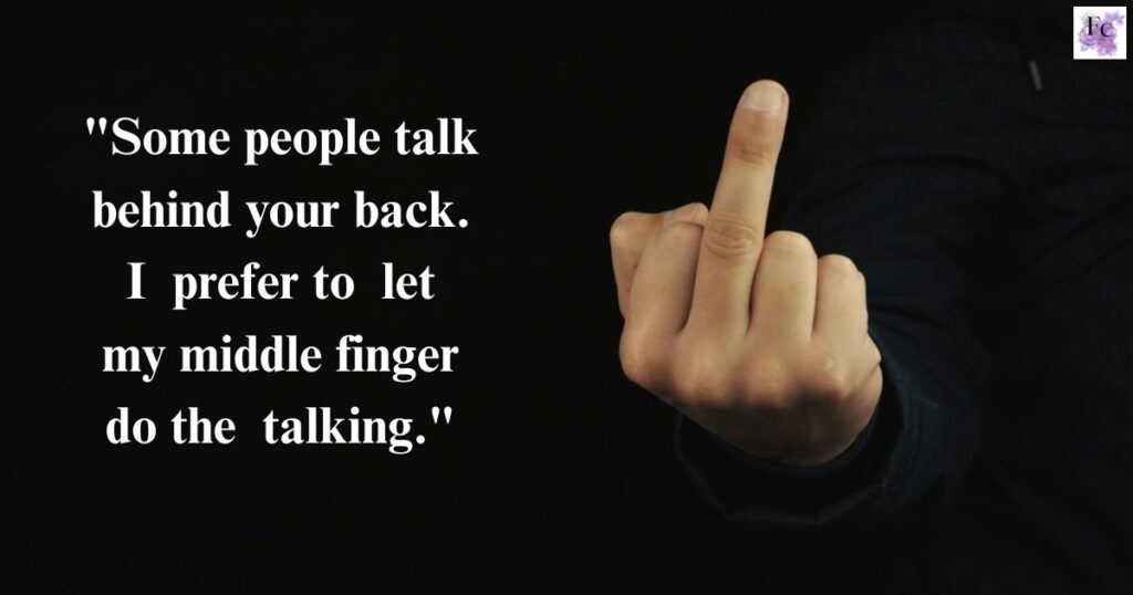 Quotes About Middle Finger