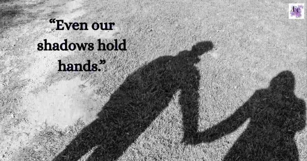 Romantic Shadow Captions