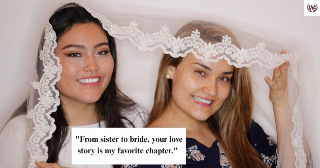 Unique Sister Wedding Captions