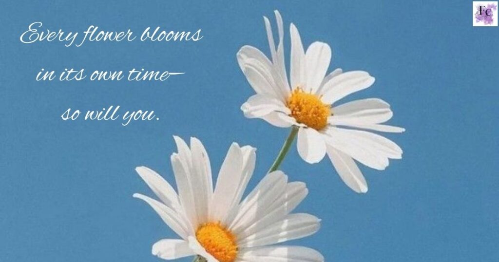 Motivational Flower Quotes
