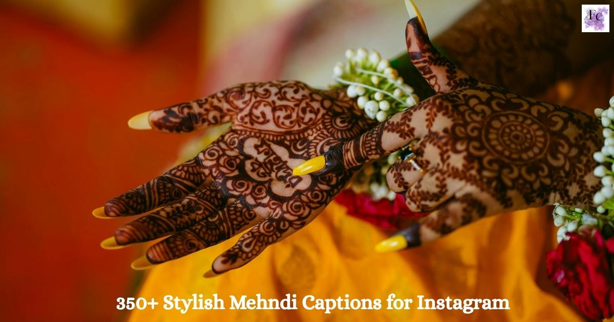 Mehndi Captions for Instagram