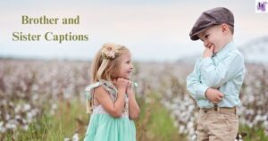 Brother and Sister Captions