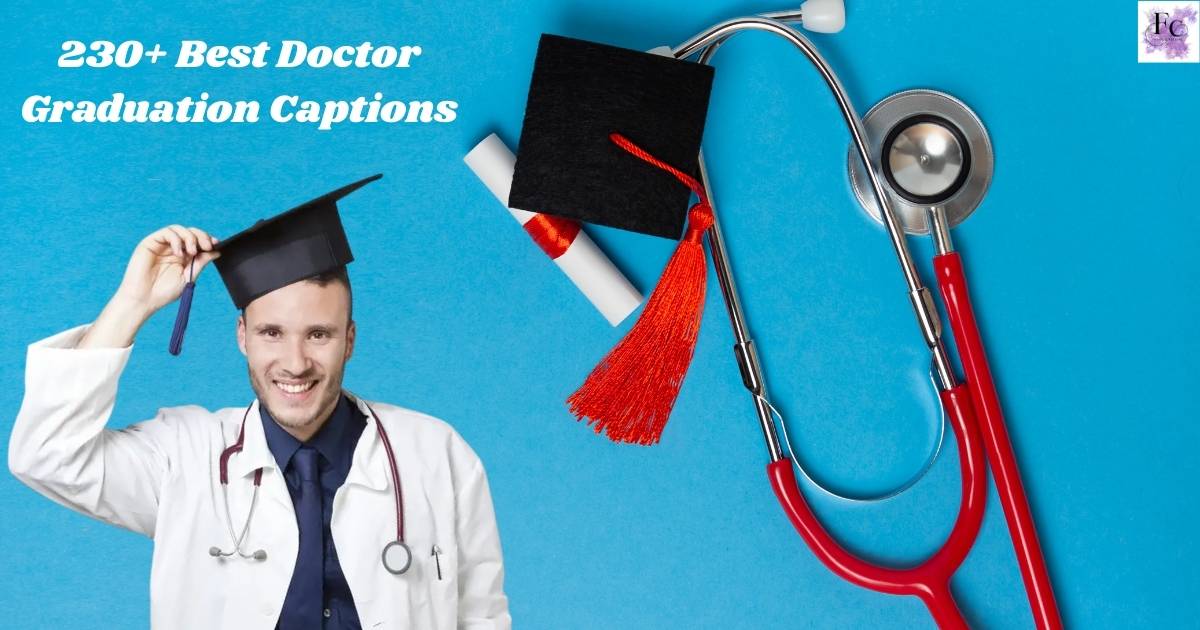 Doctor Graduation Captions