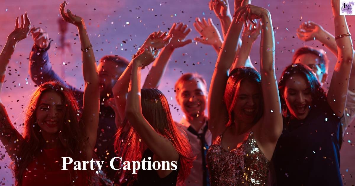 Party Captions